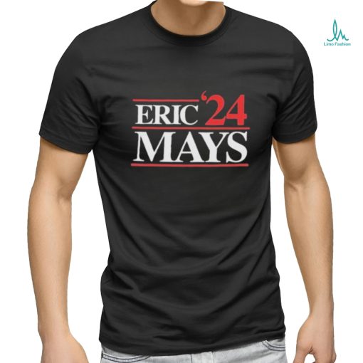 Eric Mays point of order for president 2024 t shirt