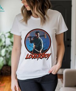 Evil dead loverboy t shirt