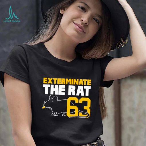 Exterminate the rat number 63 shirt