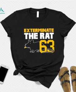 Exterminate the rat number 63 shirt