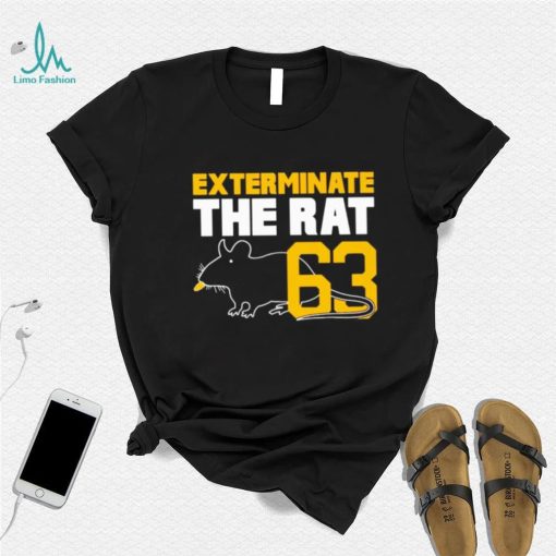 Exterminate the rat number 63 shirt