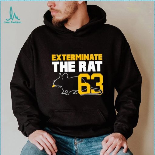 Exterminate the rat number 63 shirt