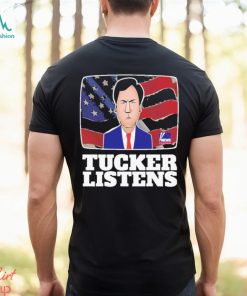 Fanart Quote Tucker Listens Tucker Carlson Shirt
