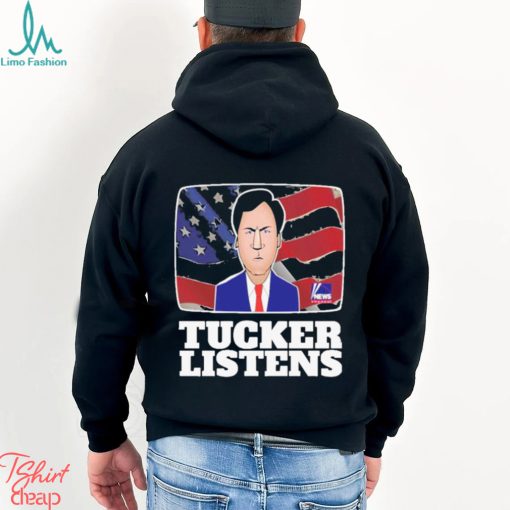 Fanart Quote Tucker Listens Tucker Carlson Shirt