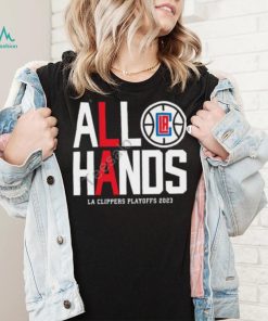 Farbod Esnaashari All Hands La Clippers Playoffs 2023 T Shirt, Hoodie, Tank Top, Sweater And Long Sleeve T Shirt