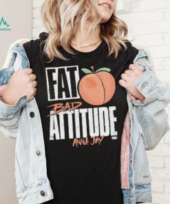 Fat Bad Attitude Anna Jay Shirt