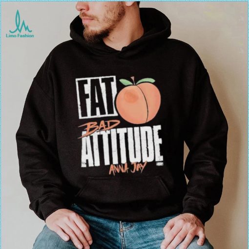 Fat Bad Attitude Anna Jay Shirt