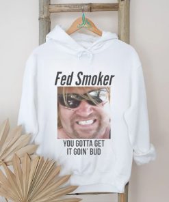 Featherin Fed Smoker shirt