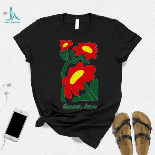 Flower love shirt