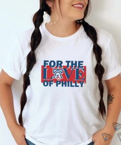 For The Love Of Philly Sixers Basketball Shirt