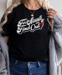 Fox around and find out logo shirt