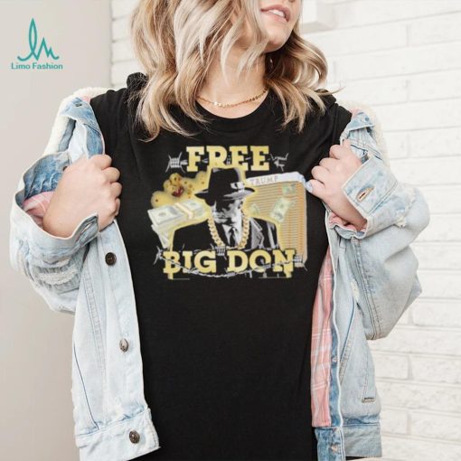 Frees Big Don Fedora Shirt