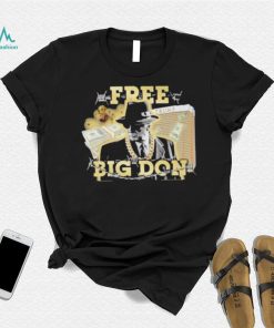 Frees Big Don Fedora Shirt