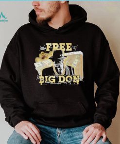 Frees Big Don Fedora Shirt