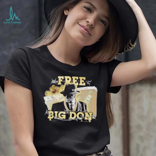 Frees Big Don Fedora Shirt