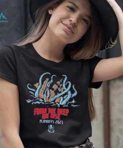 From the deep we rise 2023 playoffs shirt