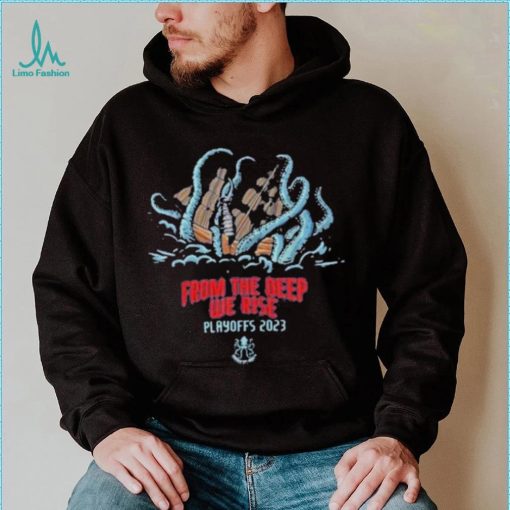 From the deep we rise 2023 playoffs shirt