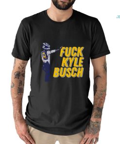 Fuck Kyle Busch T Shirt