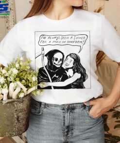 Funny Grim Reaper I’ve always been a sucker for a man in uniform art shirt