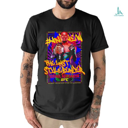 Funny israel Adesanya the last stylebender shirt