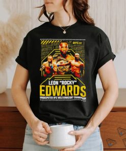 Funny leon Edwards Edwards undisputed UFC Welterweight Champion shirt