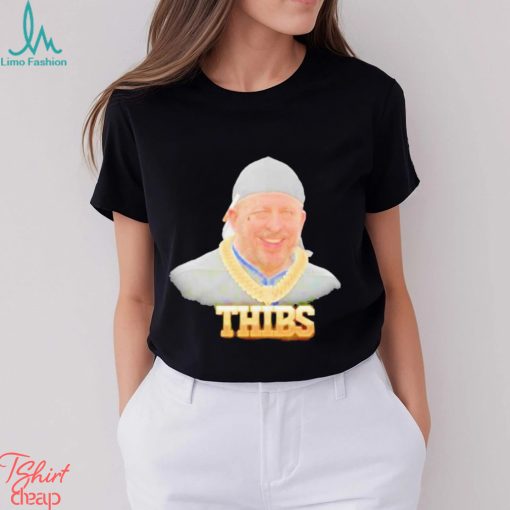 Gangsta Thibs Ball As Life Shirt