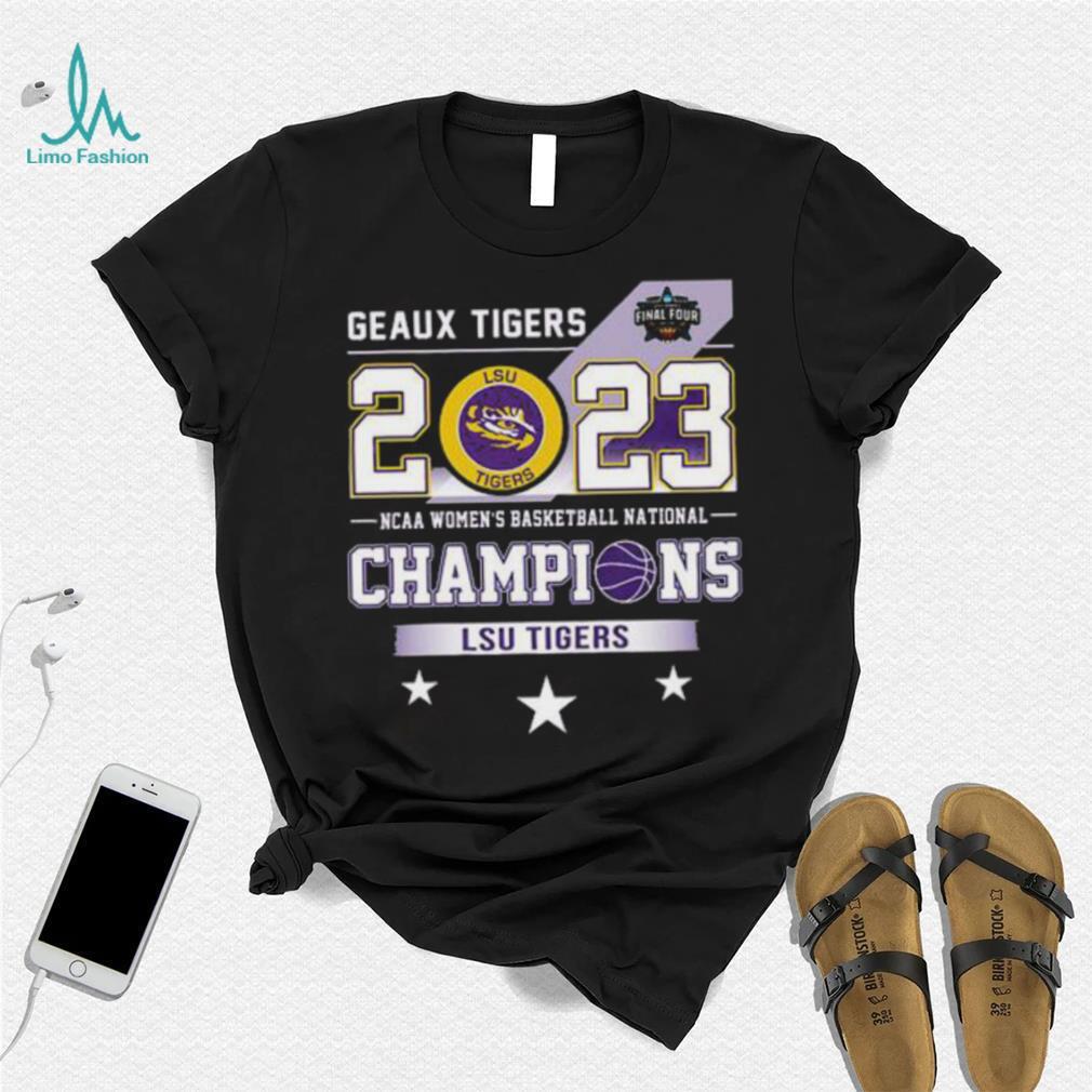 Geaux Tigers 2023 NCAA women’s basketball 2023 National Champions LSU Tigers shirt Geaux Tigers 2023 NCAA women’s basketball 2023 National Champions LSU Tigers shirt