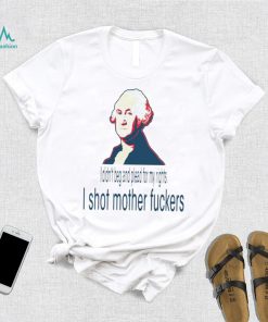 George Washington I didn’t beg and plead for my rights shirt