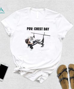 Goofyahh Store Pov Chest Day Tee Shirt