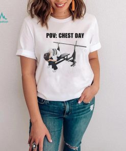 Goofyahh Store Pov Chest Day Tee Shirt