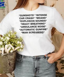 Gunshots intense car crash moans explosion sounds heavy breathing ambulance noise automatic gunfire man screaming shirt