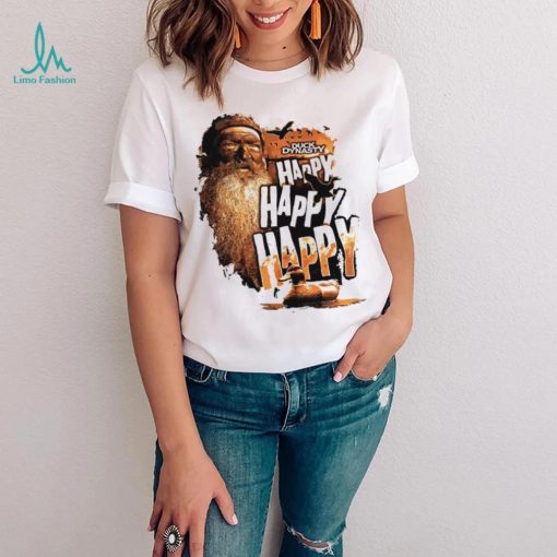 Happy Happy Happy Phil Robertson Duck Dynasty 2023 shirt