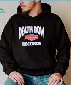 Happy dad death row records shirt