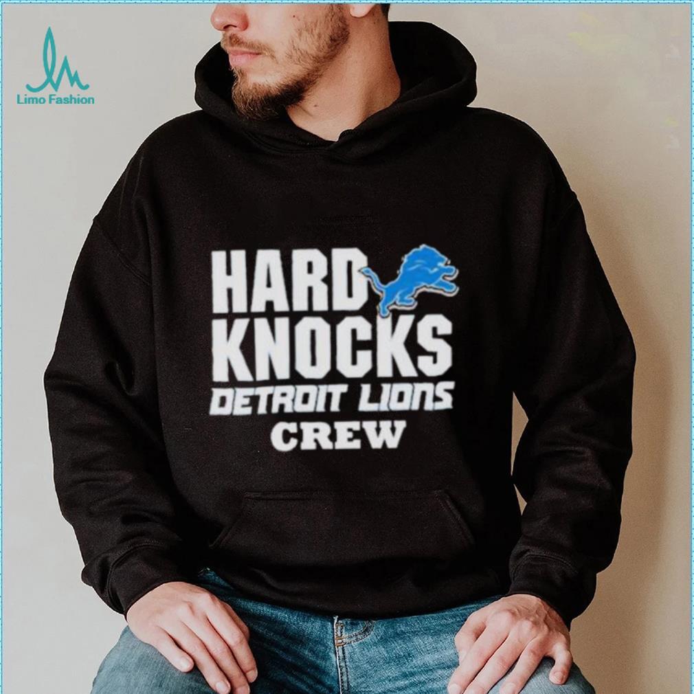 Hard Knocks Detroit Lions Crew 2023 shirt Hard Knocks Detroit Lions Crew 2023 shirt