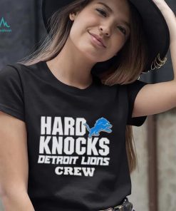 Hard Knocks Detroit Lions Crew 2023 shirt