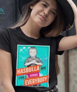 Hasbulla Magomedov Versus Everybody Shirt