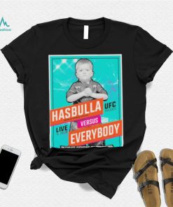 Hasbulla Magomedov Versus Everybody Shirt