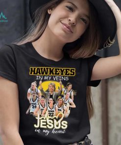 Hawkeyes In My Veins Jesus In My Heart T Shirt