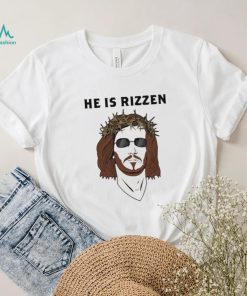 He Is Rizzen Shirt