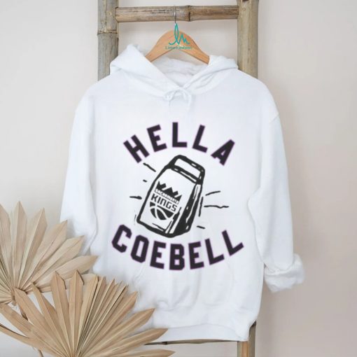 Hella Cowbell Sacramento Kings Hometown Hyper Local T Shirt