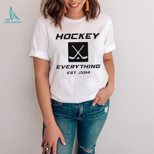 Hockey everything est 2014 t shirt