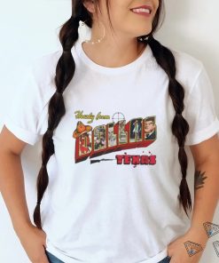 Howdy from Dallas Texas shirt