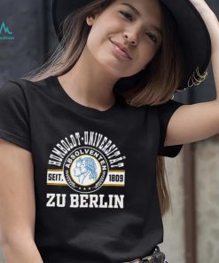 Humboldt Universitat Seit 1809 Zu Berlin Shirt shirt