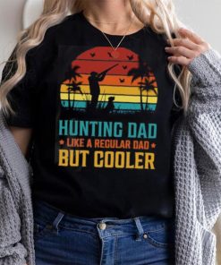 Hunting dad like aa regular dad but cooler vintage sunset T Shirt
