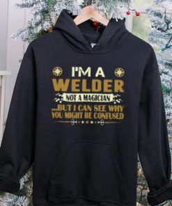 I Am A Welder Not A Magician Profession T Shirt