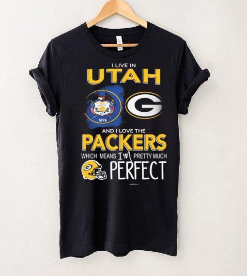 I Live In Utah Carolina And I Love The Packers Which Means I’m Pretty Much Hat Perfect Shirt