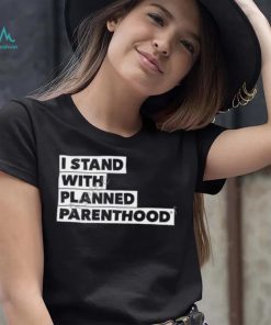 I Stand With Planned Parenthood Long Sleeve T Shirt