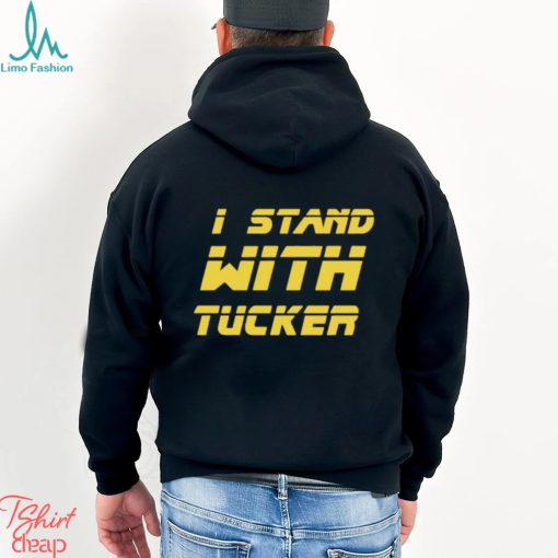 I Stand With Tucker Tucker Carlson Shirt