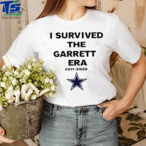 I Survived The Garrett Era 2011 2020 T Shirt