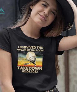 I Survived the Weather Balloon Takedown 02.04.2023 Vintage Shirt shirt